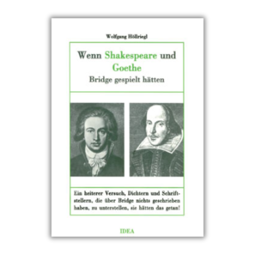 Wenn Shakespeare und Goethe Bridge gespielt hätten