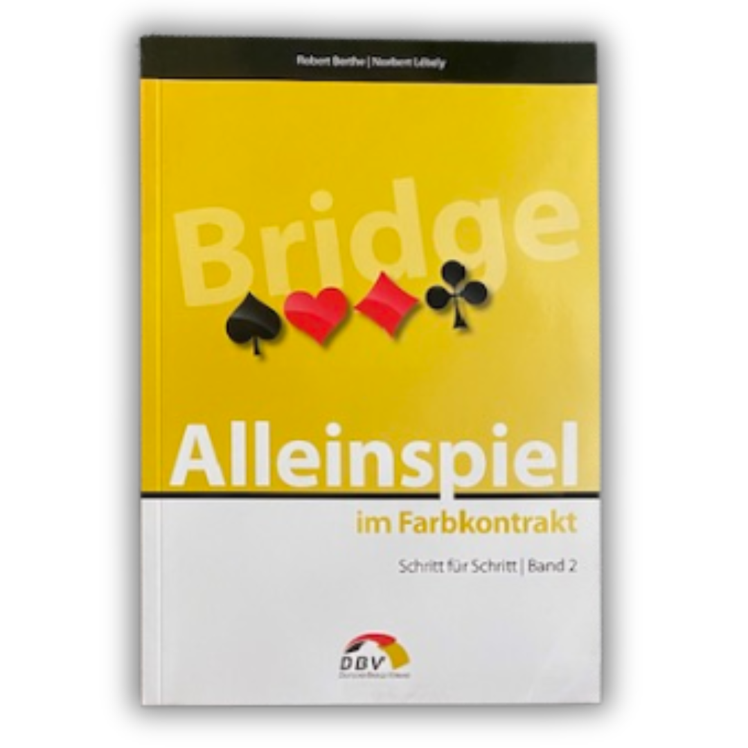 Cover Buch "Bridge: Alleinspiel im Farbkontrakt" aus der Serie "Schritt für Schritt | Band 2 vom Deutschen Bridge Verband