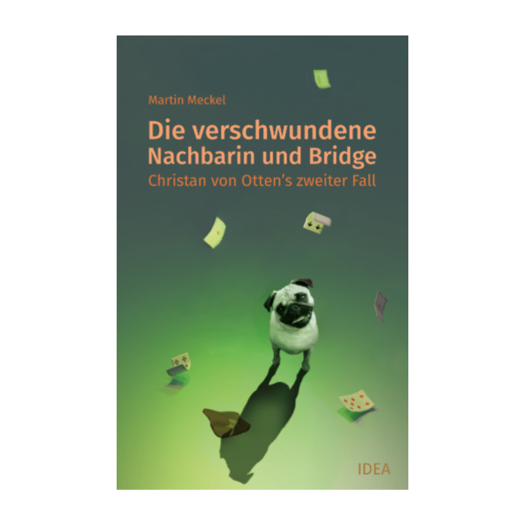 Cover des Bridge-Krimis "Die verschwundene Nachbarin und Bridge" - Christian von Ottens zweiter Fall von Martin Meckel.