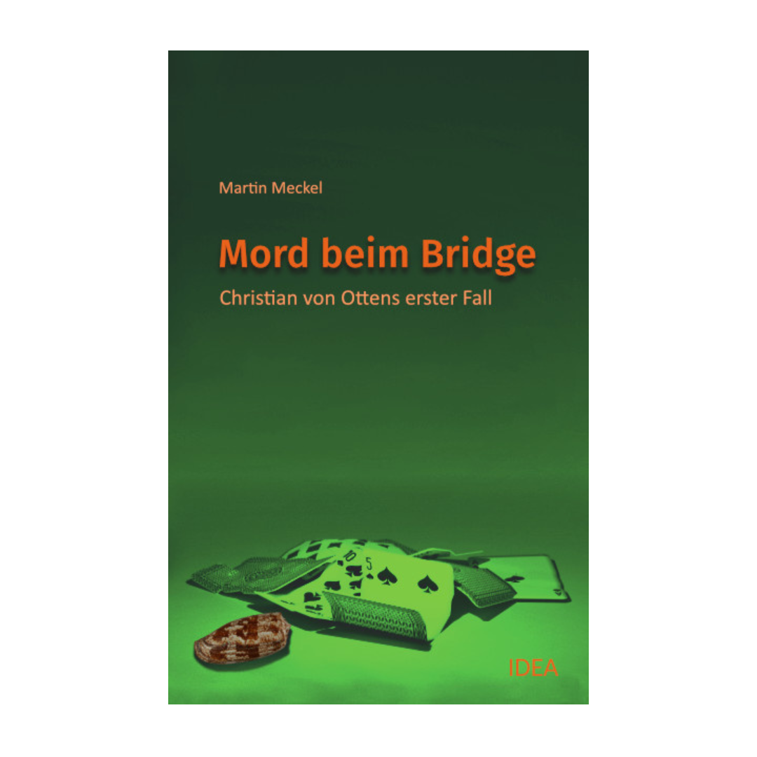 Cover des Bridge-Krimis "Mord beim Bridge" - Christian von Ottens erster Fall , geschrieben von Martin Meckel.