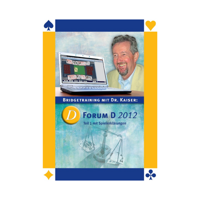 Cover des Bridge-Programms  Forum D 2012 - Teil 1 von Dr. Kaiser.