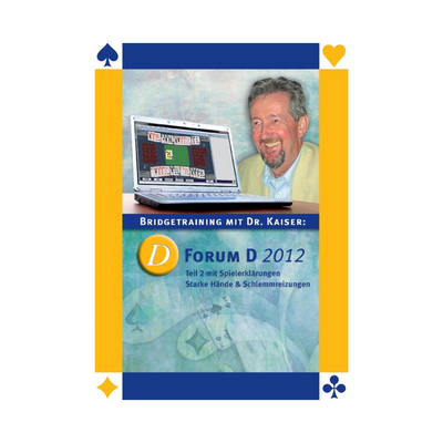 Cover des Bridge-Programms  Forum D 2012 - Teil 2 von Dr. Kaiser.