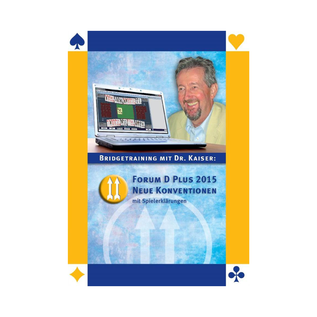 Cover des Bridge-Programms  Forum D Plus 2015 - Neue Konventionen von Dr. Kaiser.