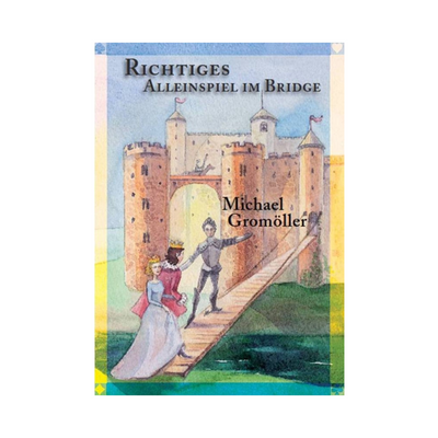 Cover des Bridge-Programms  Richtiges Alleinspiel im Bridge von  Michael Gromöller. 