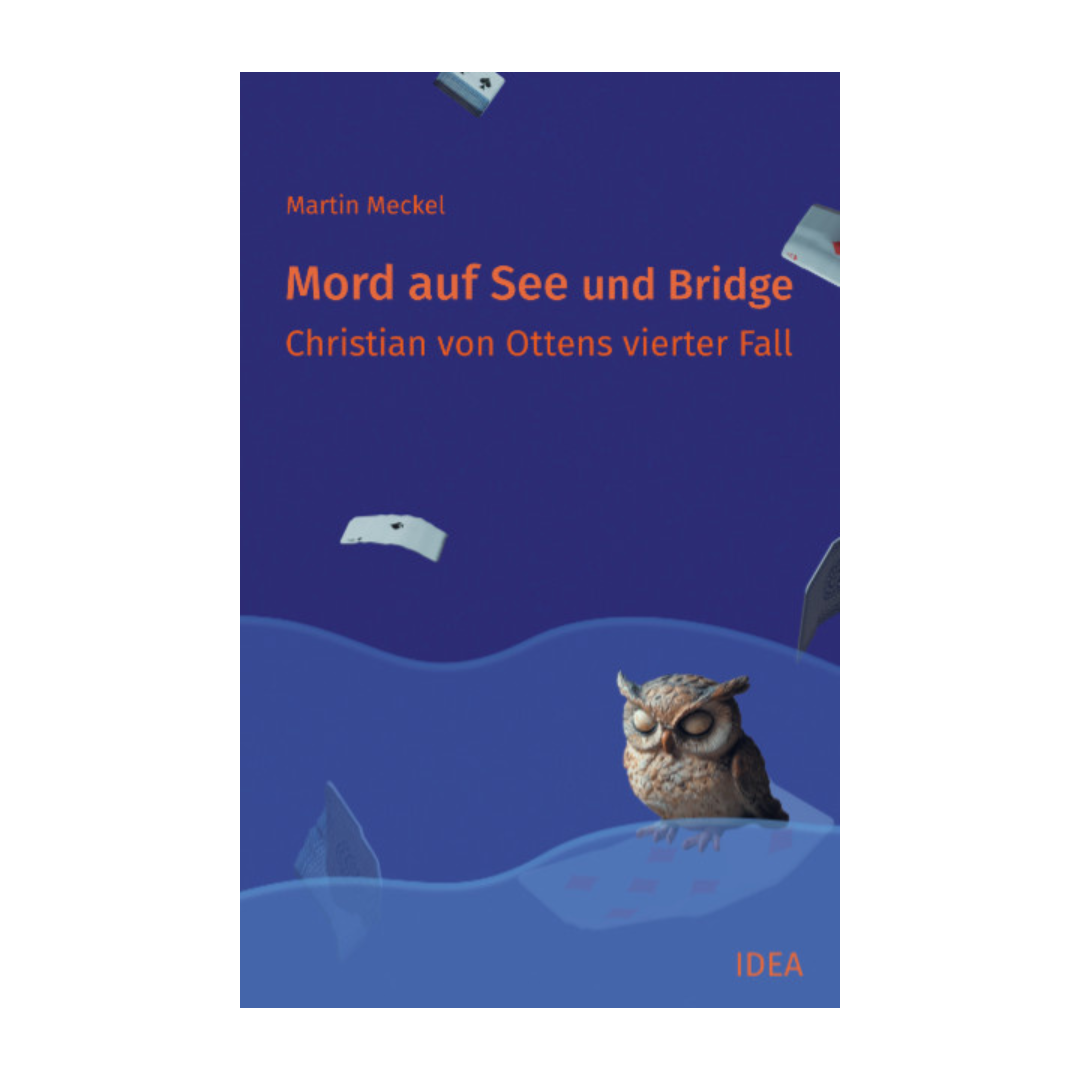 Cover des Bridge-Krimis "Mord auf See und Bridge" - Christian von Ottens vierter Fall von Martin Meckel.